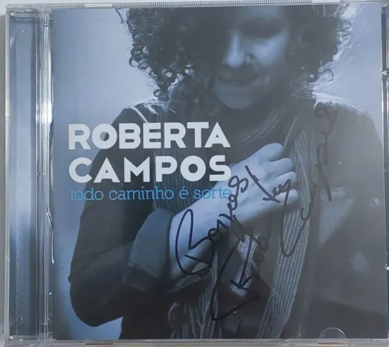 CD Autografado Roberta Campos - Todo Caminho é Sorte