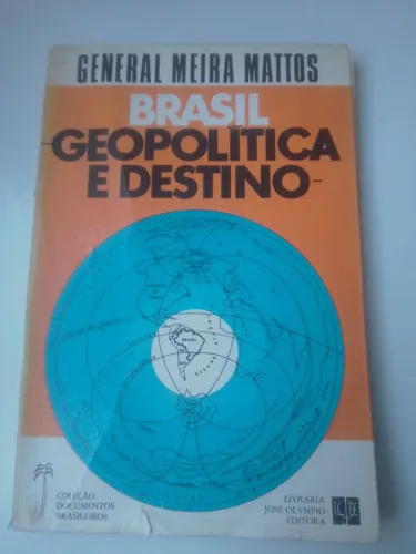 Livro Brasil Geopolítica e Destino - General Meira Mattos