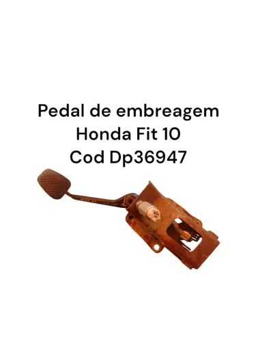 Pedal De Embreagem Honda Fit 10 Cod Dp36947