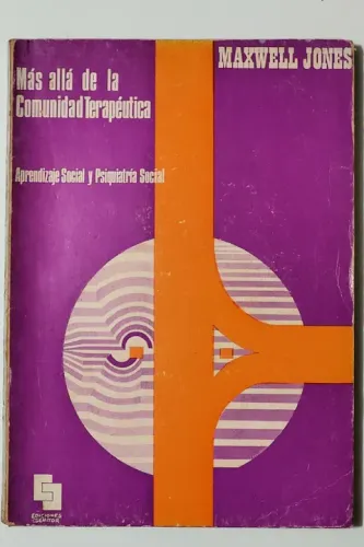 Livro Mas Allá de la Comunidad Terapeutica - Aprendizage Social y Psiquiatria Social - Max