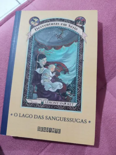 LIVRO O LAGO DAS SANGUESSUGAS (DESVENTURAS EM SÉRIE VOL 3)
