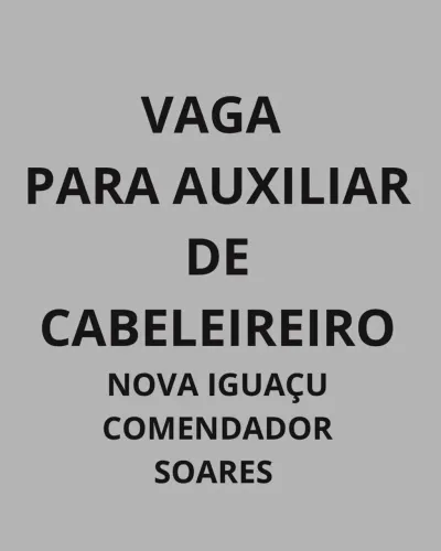 Vaga para auxiliar de cabeleireiro e manicure