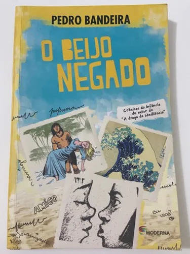 O Beijo Negado / Pedro Bandeira 