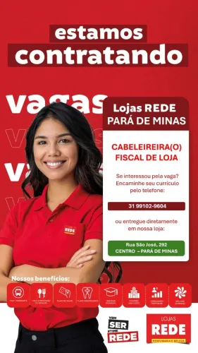 Vagas em Pará de Minas -  Fiscal de Loja e Cabeleireira REDE