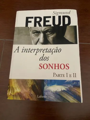 A interpretação dos sonhos parte 1 e 2 - Sigmund Freud
