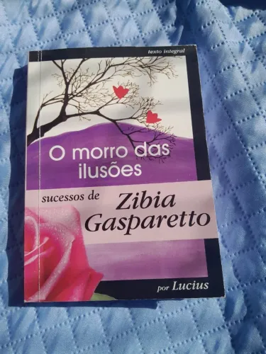 O Morro das Ilusões - Zibia Gasparetto - Capa comum