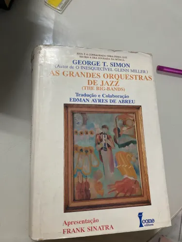 Livro As Grandes Orquestras de Jazz - George T. Simon (Capa Dura)