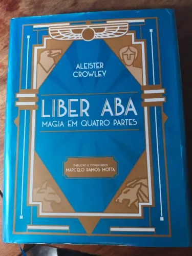Liber ABA - Aleister Crowley - 1ª Edição Brasileira Capa Dura