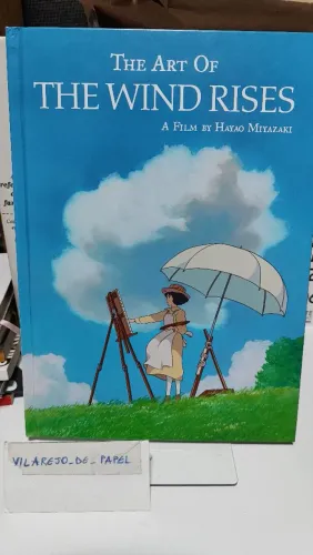 Artbook The art of the Wind Rises Vidas ao Vento Estúdio Ghibli