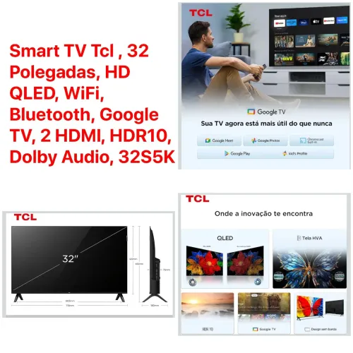 Smart TV Tcl , 32 Polegadas, HD QLED, WiFi, Bluetooth, Google TV