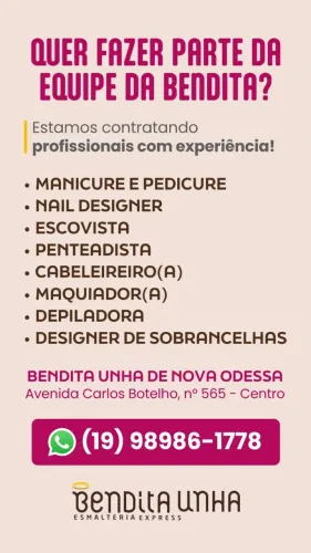 A Bendita Unha NOVA ODESSA está em busca de profissionais! Quer fazer parte do nosso time?