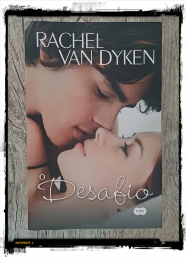 Livro: O desafio - Rachel Van Dyken
