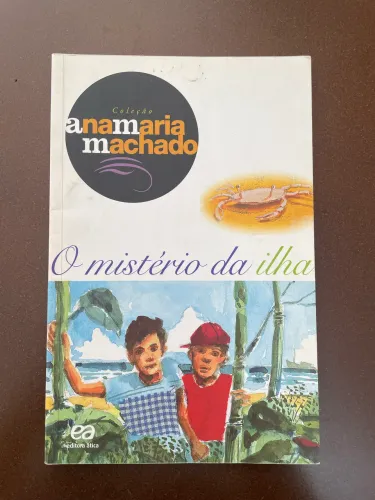 O Mistério da Ilha - Ana Maria Machado