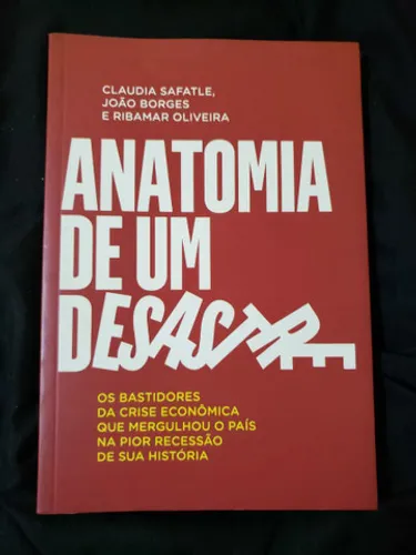 Livro Anatomia de um desastre