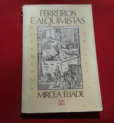 Ferreiros e Alquimistas