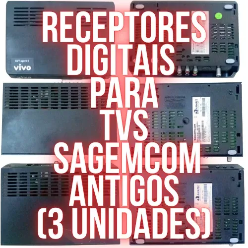 Receptores de TVs Sagemcom Antigos 