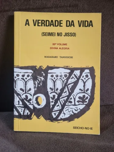 Livro A Verdade Da Vida (Seimei No Jisso) Divina alegria Masaha...
