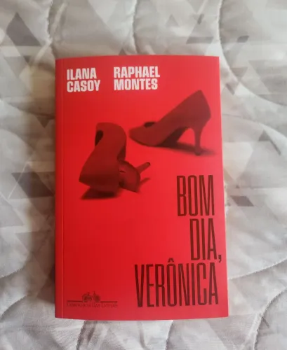 Bom dia, Verônica - Ilana Casoy e Raphael Montes