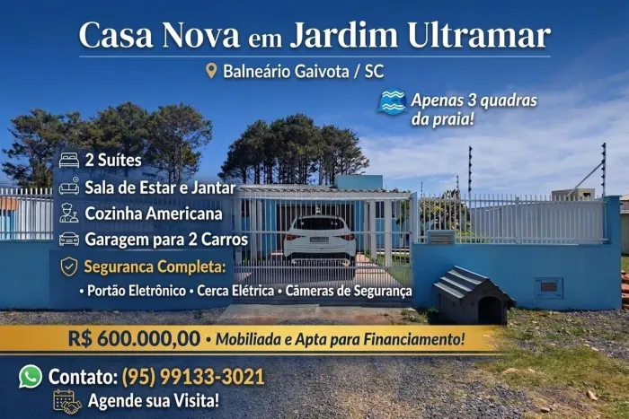 Casa Nova em Jardim Ultramar - Balneário Gaivota/SC