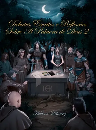 Debates, Escritos e Reflexões Sobre A Palavra de Deus 2