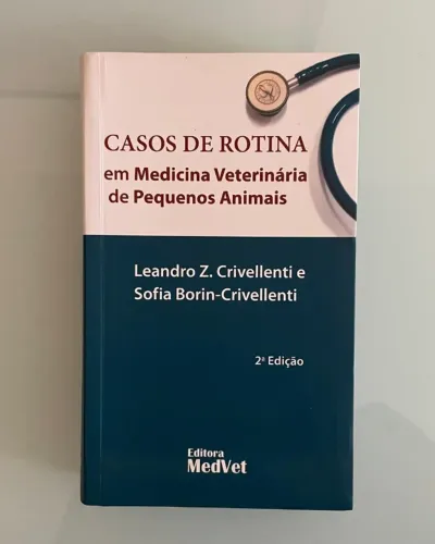 CASOS DE ROTINA EM MEDICINA VETERINÁRIA DE PEQUENOS ANIMAIS (novíssimo/livro veterinária)