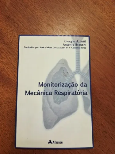 Livro Monitorização da mecânica respiratória, de A.Lotti, Giorgio