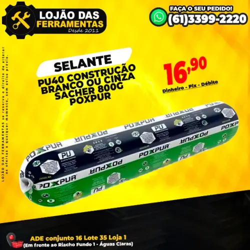 Selante Pu40 Construção Branco ou Cinza Sacher 800g Poxpur