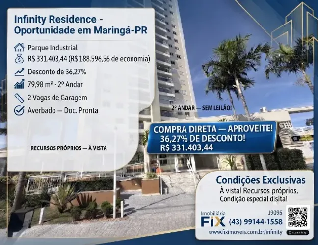 ? Compra Direta: Apartamento 2º Andar ? Infinity Residence, Maringá-PR ? R$ 331.403,44! 3