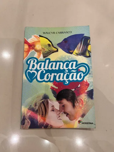 Balança, Coração - Walcyr Carrasco