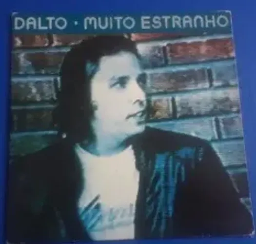 Disco Vinil - Compacto de 7 polegadas - Dalto - Muito Estranho 