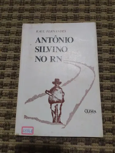 Livro Antônio Silvino no RN - Raul Fernandes - cangaço (raro)
