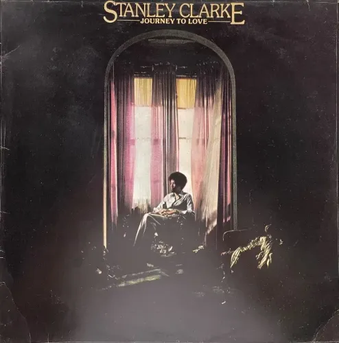 LP Stanley Clarke - Journey to Love (1975) - Vinil 1a prensagem