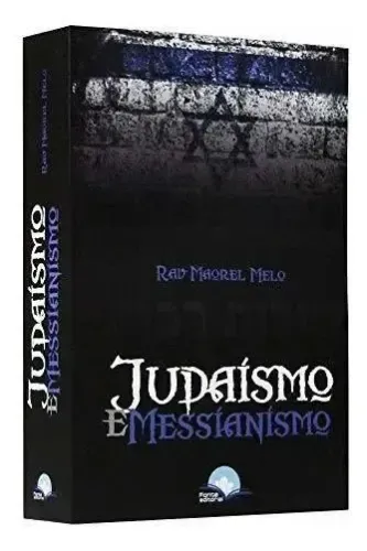 Livro Judaísmo e Messianismo Lacrado