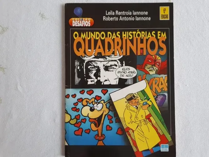 Livro O Mundo Das Historias Em Quadrinhos - Leila Rentroia