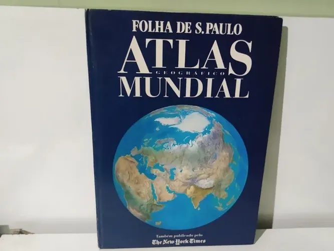 Atlas Geográfico Mundial - Folha de São Paulo 