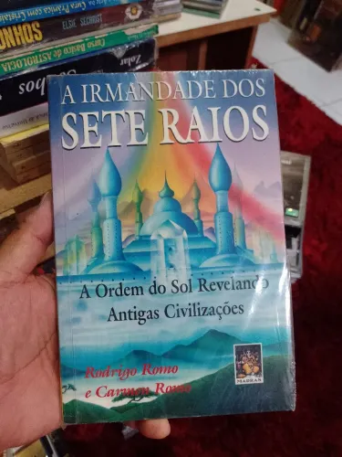 A Irmandade dos Sete Raios - ( Rodrigo Romo )