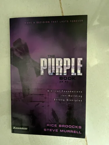 The Purple Book: Biblical Foundations for Building Strong Disciples