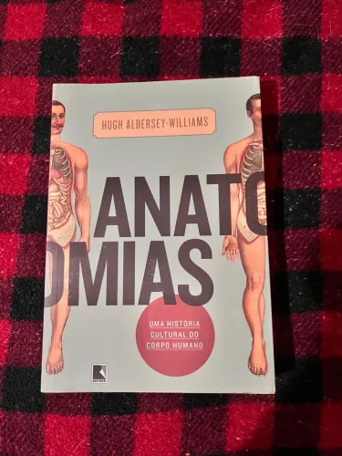 Anatomias - Hugh Aldersey-Williams
