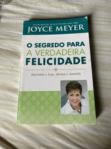 O segredo para a verdadeira felicidade - livro