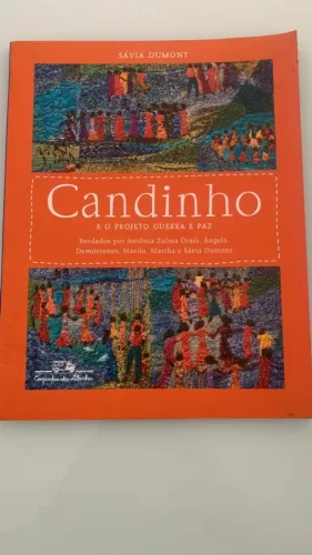 Candinho e o projeto guerra e paz - Sávia Dummont | Português | Companhia das Letrinhas