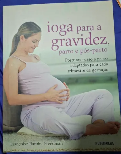 Livro Ioga para Gravidez gestante pós parto com bebê 