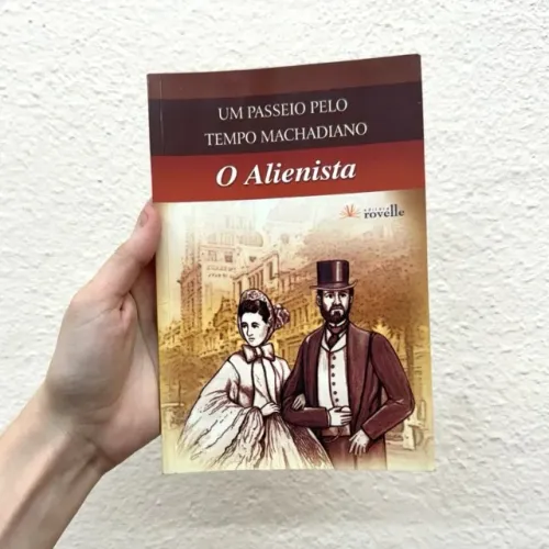 Livro Um Passeio Pelo Tempo Machadiano - O Alienista | Brechó | Bazar | Desapego | Sebo