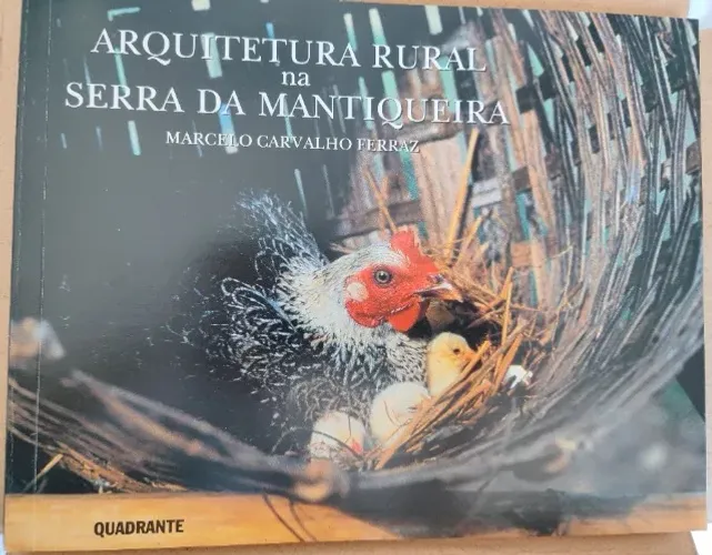 Livro Arquitetura rural na Serra da Mantiqueira- Marcelo Carvalho Ferraz | 1992