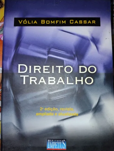 Direito do Trabalho - Vólia Bomfim Cassar - 2ª Edição