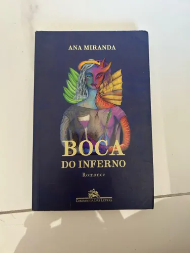 Livro Boca do Inferno, Ana Miranda. Seminovo