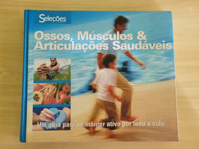 Livro Ossos,músculos e articulações saudáveis Um guia para se manter ativo por toda a vida
