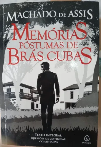 LIVRO MEMÓRIAS PÓSTUMAS DE BRÁS CUBAS. AUTOR: MACHADO DE ASSIS 