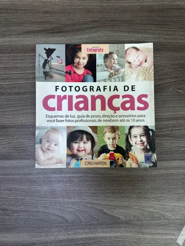 Livro: Fotografia de Crianças - Guia Completo (Esquemas de Luz e Poses)