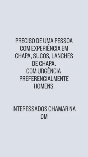 Vaga pra chapeiro/ auxiliar de cozinha
