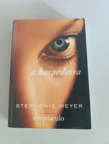 A Hospedeira ? Stephenie Meyer
